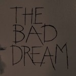The Bad Dream