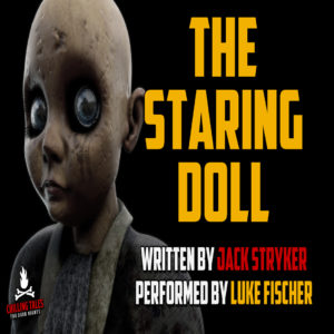 "The Staring Doll" by Jack Stryker (feat. Luke Fischer)