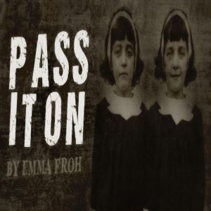 "Pass It On" by Emma Froh (feat. Steven Long)