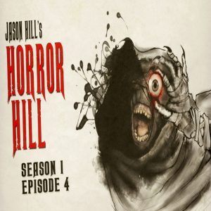 Horror Hill - Season 1, Episode 4