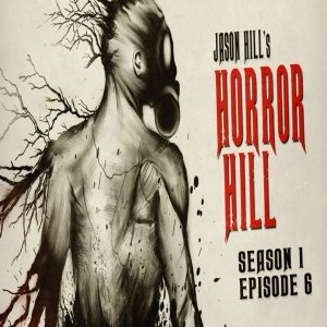 Horror Hill - Season 1, Episode 6