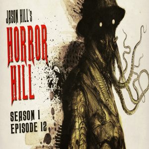 Horror Hill - Season 1, Episode 12