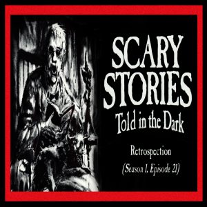 Scary Stories Told in the Dark – Season 1, Episode 21 - "Retrospection"