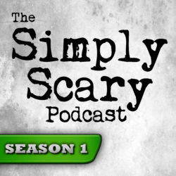 The Simply Scary Podcast - Season Pass - Season 1