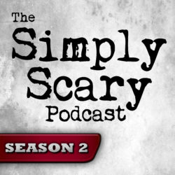 The Simply Scary Podcast - Season Pass - Season 2