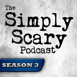 The Simply Scary Podcast - Season Pass - Season 3