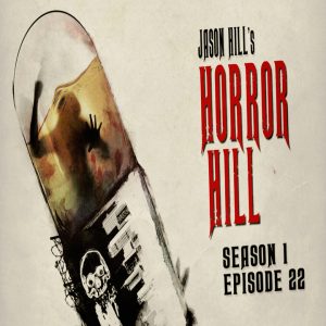 Horror Hill - Season 1, Episode 22