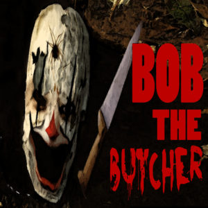 "Bob the Butcher" by Kyle Dorsey (feat. Matt Grant)