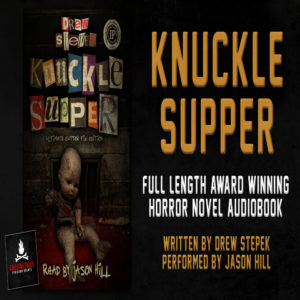 "Knuckle Supper" by Drew Stepek (feat. Jason Hill) - Full Length Audiobook