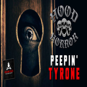 "Peepin' Tyrone" (feat. Dustyn Baker)