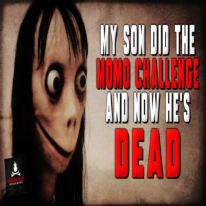 "My Son Did the Momo Challenge, and Now He’s Dead" by the Dead Canary (feat. Jason Hill)
