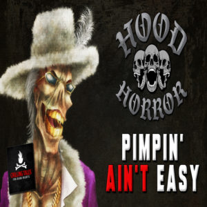 "Pimpin' Ain't Easy" (feat. Codey Baker)
