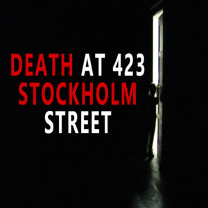 "Death at 423 Stockholm Street" by C.K. Walker (feat. Jordan Lester)