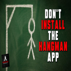 "Don't Install the Hangman App" by Ken Lewis (feat. Jordan "TheFearRaiser" Antle)