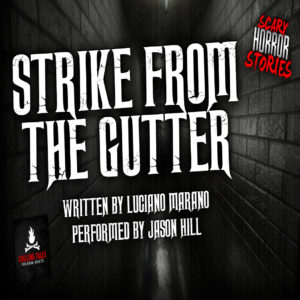"Strike From the Gutter" by Luciano Marano (feat. Jason Hill)