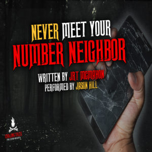 "Never Meet Your Number Neighbor" by JRT McMahon (feat. Jason Hill)