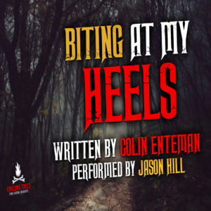 "Biting At My Heels" by Colin Enteman (feat. Jason Hill)