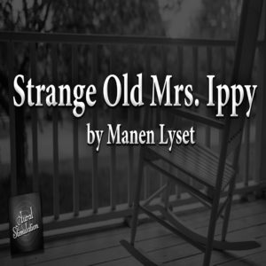 "Strange Old Mrs. Ippy" by Manen Lyset (feat. Jeff Clement)