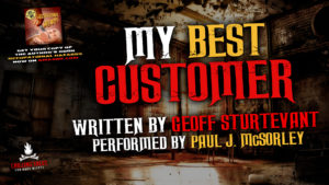 "My Best Customer" by Geoff Sturtevant - Performed by Paul J. McSorley