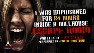 "I Was Imprisoned For 24 Hours Inside a Dollhouse Escape Room" by Blair Daniels - Performed by Justine Anastasia