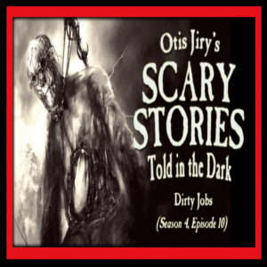 Scary Stories Told in the Dark – Season 4, Episode 10 - "Dirty Jobs" (Extended Edition)