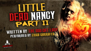 "Little Dead Nancy" Part 2 by The Odd Cat Lady - Performed by Erica Garraffa