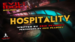 "Hospitality" by Erik Peabody - Performed by Erik Peabody (Evil Idol 2019 Contestant #5)