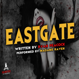 "Eastgate" by Ryan Peacock (feat. Madame Raven)
