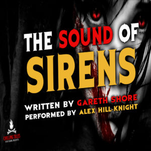 "The Sound of Sirens" by Gareth Shore (feat. Alex Hill-Knight)