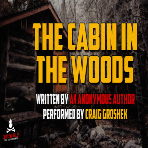 "The Cabin in the Woods" (a.k.a. "The Portraits") by an anonymous author (feat. Craig Groshek)