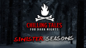 Sinister Seasons – The Chilling Tales for Dark Nights Podcast