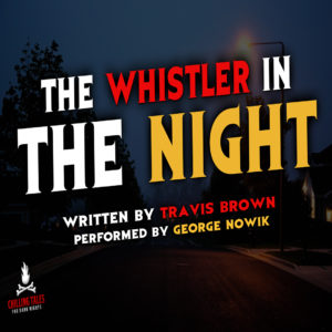 "The Whistler in the Night" by Travis Brown (feat. George Nowik)