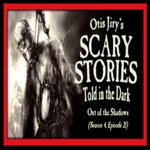 Scary Stories Told in the Dark – Season 4, Episode 21 - "Out of the Shadows" (Extended Edition)