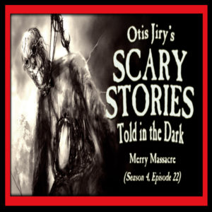 Scary Stories Told in the Dark – Season 4, Episode 22 - "Merry Massacre" (Extended Edition)