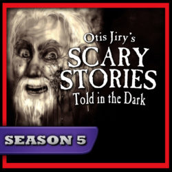 Scary Stories Told in the Dark - Season Pass - Season 5