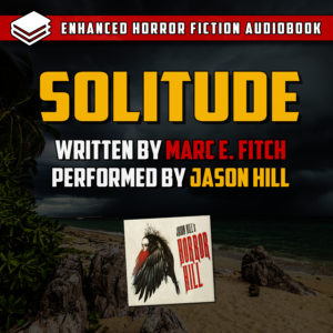 "Solitude" by Marc E. Fitch (feat. Jason Hill)