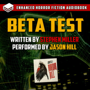 "Beta Test" by Stephen Miller (feat. Jason Hill)