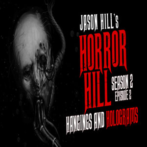 Horror Hill – Season 2, Episode 2 - "Hangings and Holograms"