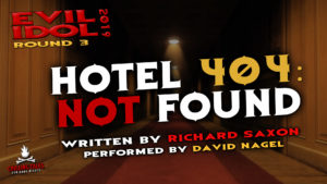 "Room 404: Not Found" by Richard Saxon - Performed by David Nagel (Evil Idol 2019 Contestant # 48)