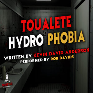 "Toualetehydrophobia" by Kevin David Anderson (feat. Rob Davids)