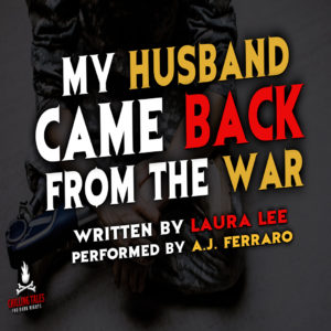 "My Husband Came Back From the War" by Laura Lee (feat. A.J. Ferraro)