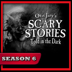 Scary Stories Told in the Dark - Season Pass - Season 6