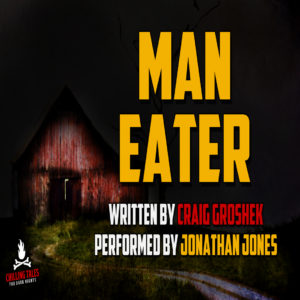 "Man-Eater" by Craig Groshek (feat. Jonathan Jones)