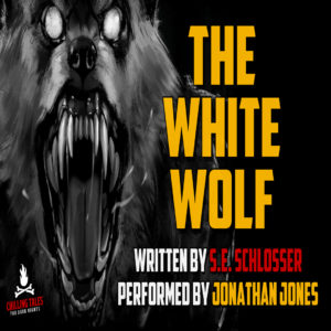 "The White Wolf" by S.E. Schlosser (feat. Jonathan Jones)