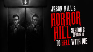 To Hell With Me – Horror Hill