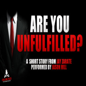 "Are You Unfulfilled?" by Jay Zarate (feat. Jason Hill)