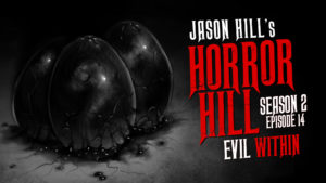 Evil Within – Horror Hill