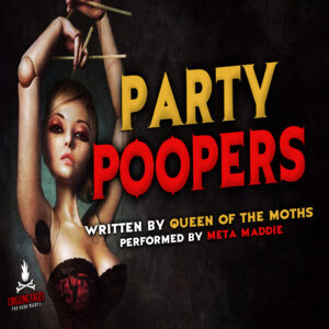 "Party Poopers" by Queen of the Moths (feat. Meta Maddie)