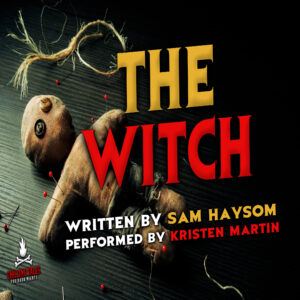 "The Witch" by Sam Haysom (feat. Kristen Martin)