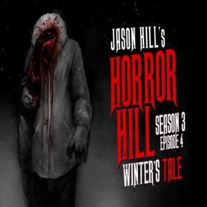 Horror Hill – Season 3, Episode 4 - "Winter's Tale"